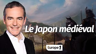 Au cœur de l'histoire: Le Japon médiéval (Franck Ferrand)