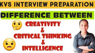 kvs prt interview🎯| difference between creativity/intelligence/critical thinking✅️|kvstgtpgt🔥|#kvs