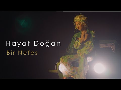 Hayat Doğan - Bir Nefes