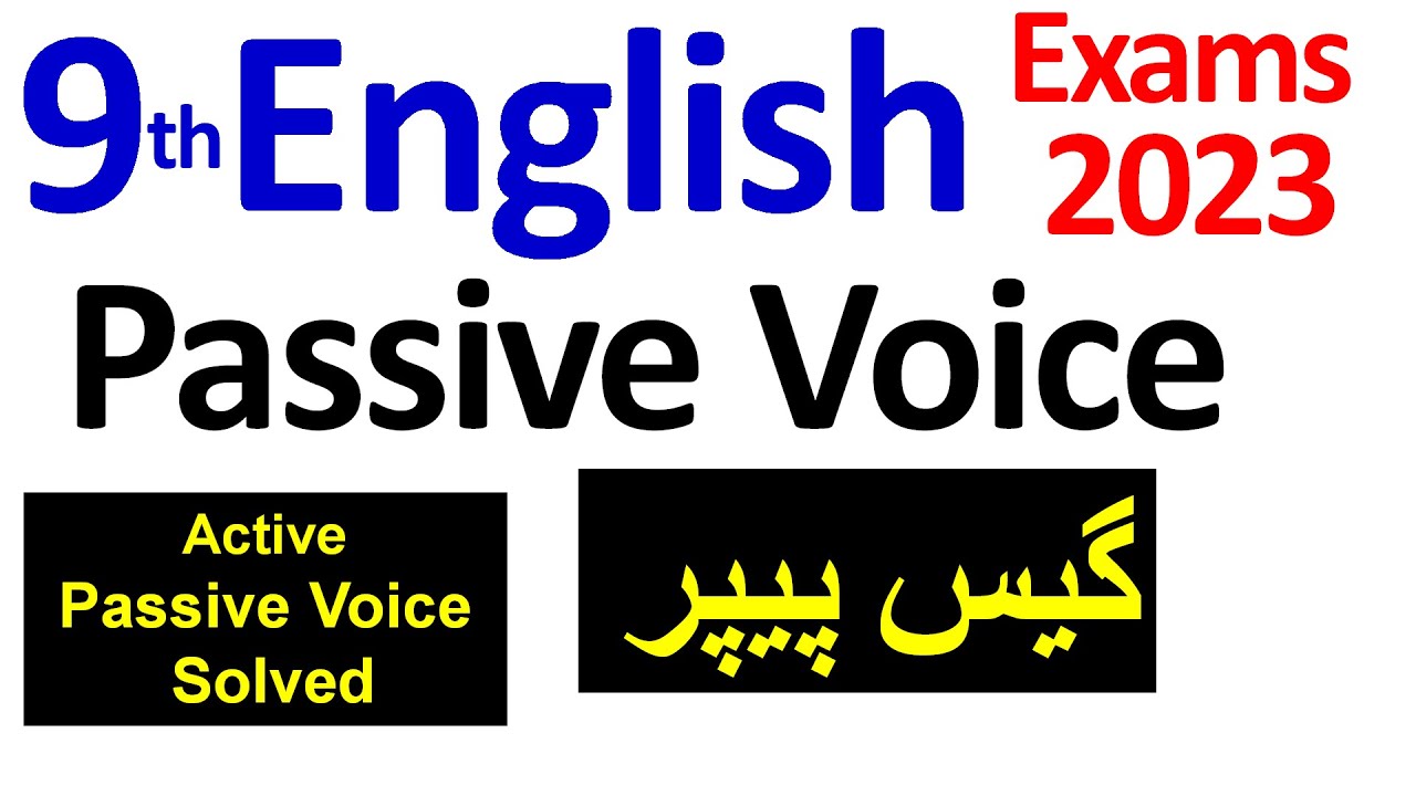 9th Class English Guess Paper 2023, Active Passive Guess paper 2023 for