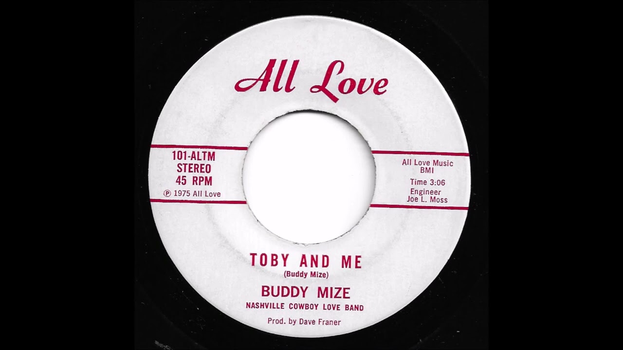 Buddy Mize & Nashville Cowboy Love Band - Toby And Me