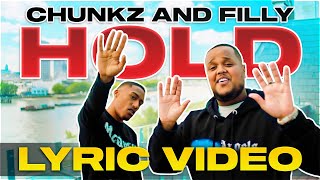 Chunkz & Yung Filly - Hold [Lyrics Video]