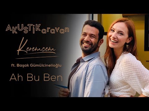 Keremcem ft. Başak Gümülcinelioğlu - Ah Bu Ben