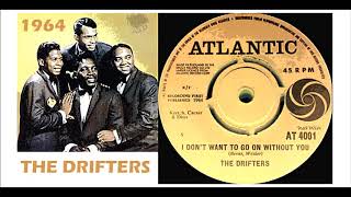 The Drifters - I Don't Want To Go On Without You 'Vinyl'