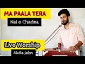 Live Worship by Abdia John || Ma paala tera Ni Chadna || Masihi Geet