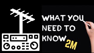 An introduction to the 2 metre Amateur Radio Band - ALL YOU NEED TO KNOW TO GET STARTED!!