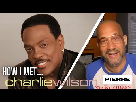 Pierre "How I Met Charlie Wilson"