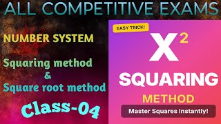 Number System | Squaring Method &amp; Square root | Class-04 #maths