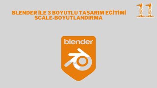 Blender ile 3 boyutlu tasarım eğitimi - 11