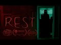 Rest short horror film