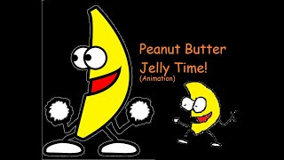 Peanut Butter Jelly Time