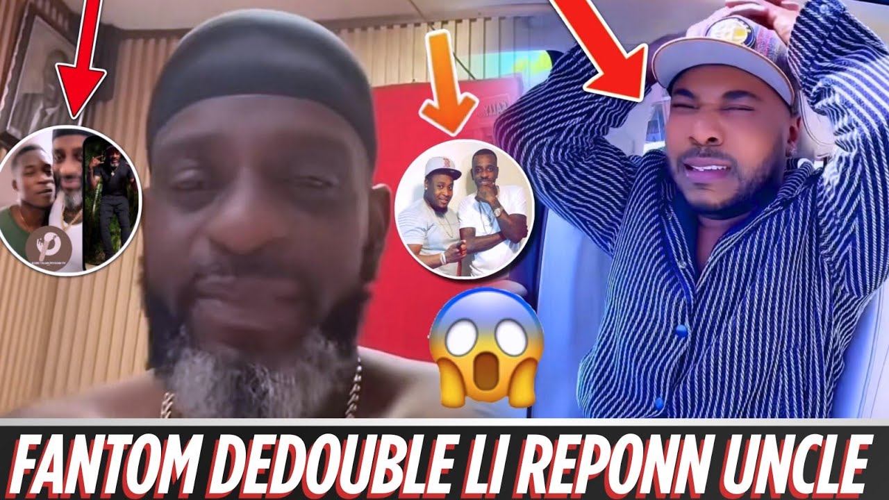 FANTOM RESI FACHE 😡 UNCLE KENDJI PRAN NAN CHO 🙅 PAPA RAP LA PREZANTE PAPAL AK PITIT LI YO 🙄