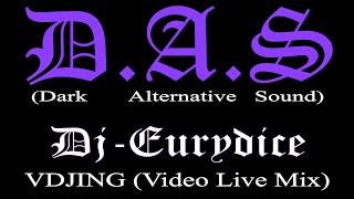 D.A.S (Dark Alternative Sound)#87 Live Vidéo Mix Dark Techno, Indus Techno By Dj Eurydice (24-01-24)