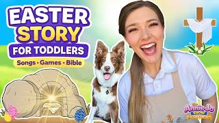 Easter Story for Toddlers | Songs, Games & Bible Story | Christian Learning for Kids | HE IS RISEN!