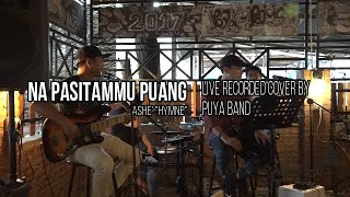 Download Mp3 Na Pasitammu Puang PUYA Band Live Rec Cover