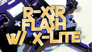 🛠 How to Flash R-XSR with X-Lite