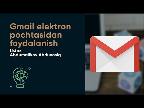 Gmail elektron pochtasidan foydalanish