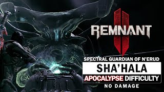 Sha'Hala Spectral Guardian of N'Erud Boss Fight (Apocalypse Difficulty / No Damage) [Remnant 2]