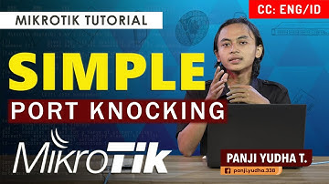 Simple Port Knocking - MIKROTIK TUTORIAL [ENG SUB]
