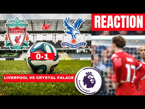 Liverpool vs Crystal Palace 0-1 Live Stream Premier League Football EPL Match Score Highlights FC