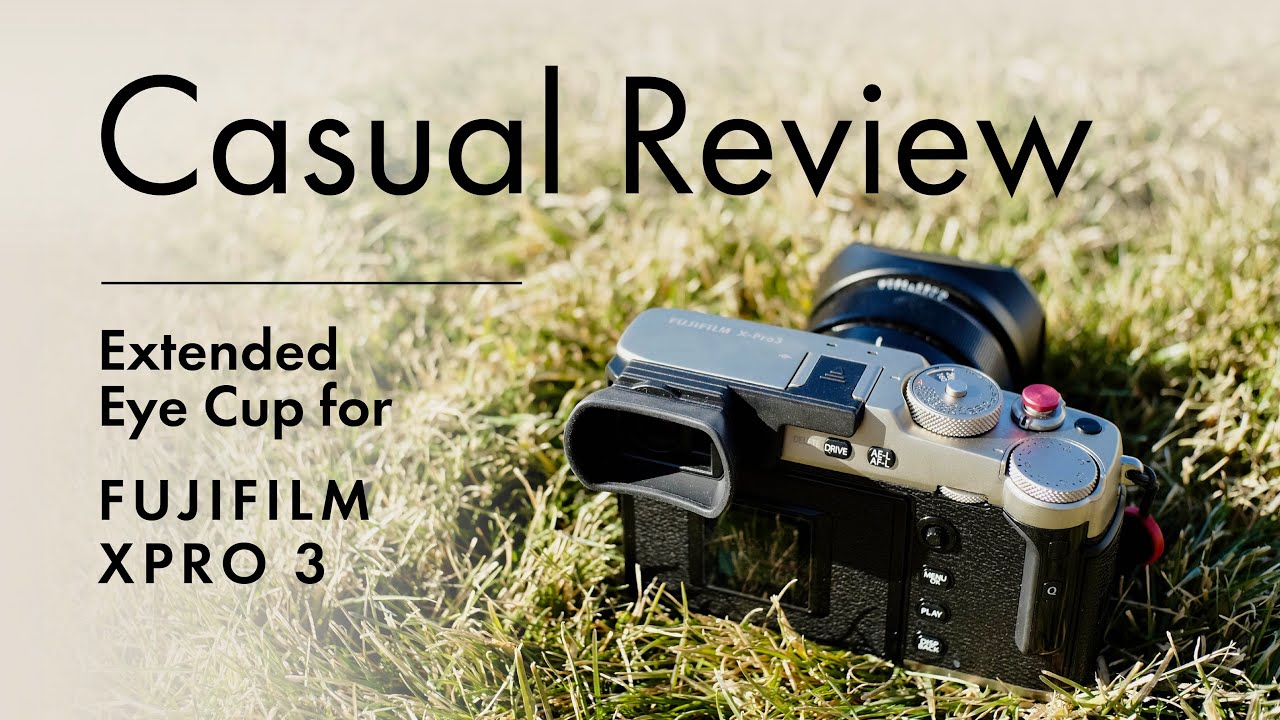 Extended Eyecup (JJC) for Fuji XPRO 3 - Review