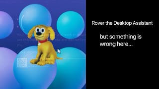 WMT #52: Rover the Desktop Assistant v1.0 Beta - a Bonzi-based desktop assistant (VMV #38)