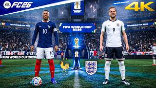 FC 26 - France vs. England - FIFA World Cup 2026 Final Match | PC™ Gameplay [4K60]