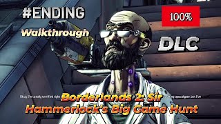 Borderlands 2: Sir Hammerlock's Big Game Hunt (100%) Walkthrough Part Ending