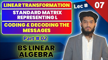 Linear Transformation | Bs Linear Algebra | by lecturer Arif