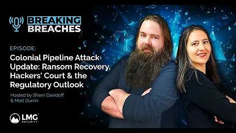 Colonial Pipeline Attack Update: Ransom Recovery, Hackers' Court & the Regulatory Outlook