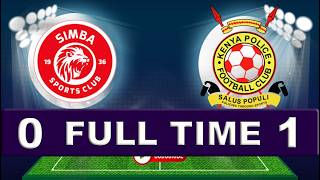 SIMBA VS KENYA POLICE FC - SIMBA DAY
