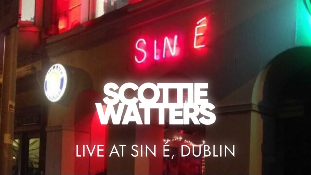 Scottie Watters (Live At Sin É, Dublin) 