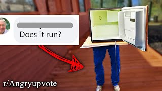 R/Angryupvote | Finally, Running Fridge
