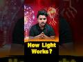 How Light Works 💡 | Working Principle of Light Explained 🕯️