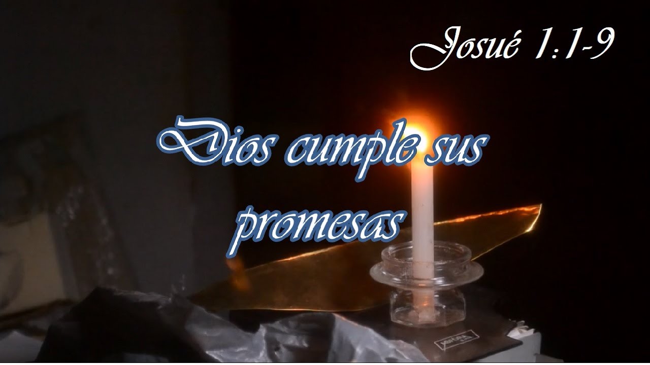 Dios cumple sus promesas - Josué 1:1-9 - YouTube