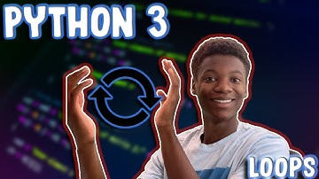 Python 3 Tutorial: The Basics (Part 6) - Loops