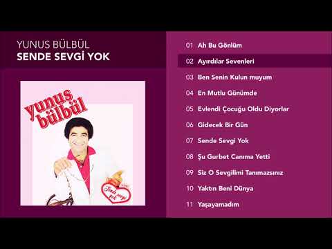 Ayırdılar Sevenleri - Yunus Bülbül