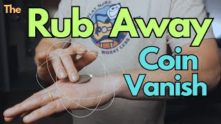 Mysterious Coin Vanish Tutorial. The 'Rub Away' Coin Vanish. Learn This Cool Sleight of Hand Vanish.