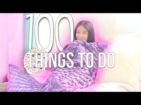 100 THINGS TO DO WHEN YOU'RE BORED!! | 2017 adelala