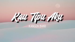 Kau Tipu Aku - Kangen Band ( Cover by Regita Echa ) | Lirik Lagu