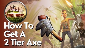 Hoe je een Tier 2-bijl krijgt in Grounded