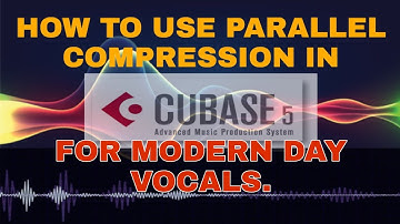 HOW TO USE PARALLEL COMPRESSION IN CUBASE 5 FOR THAT MODERN DAY VOCAL. #parallelcompression #Cubase5