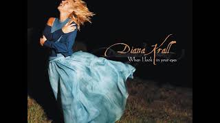 DIANA KRALL ~ I CAN&#39;T GIVE YOU ANYTHING BUT LOVE/ LET&#39;S FACE THE MUSIC AND DANCE/ POPSICLE TOES