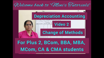 Depreciation Accounting – Video 2 - Change of Methods  #mini