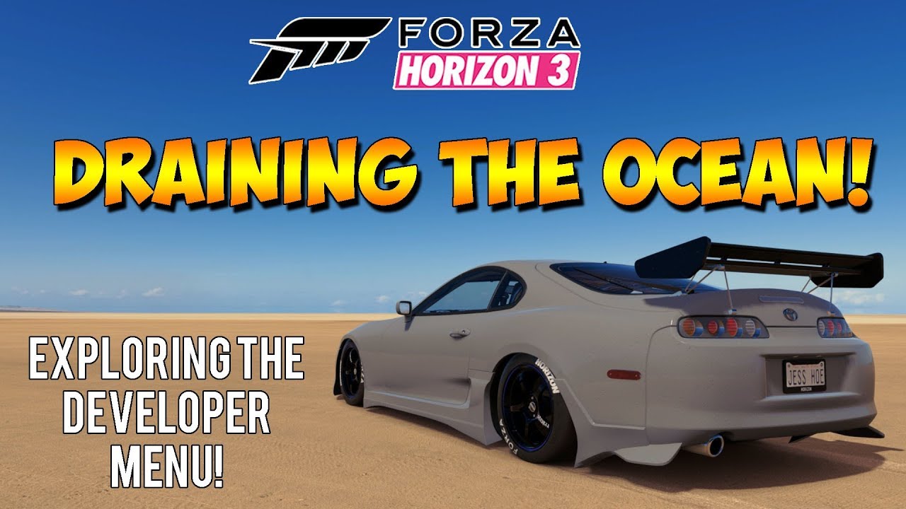 Forza Horizon 3 - DRAINING THE OCEAN! - Custom Developer Mods & More!