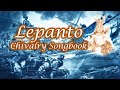 Lepanto  chivalry songbook