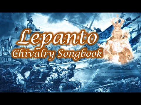 Lepanto - Chivalry Songbook