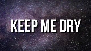 Quando Rondo - Keep Me Dry (Lyrics)