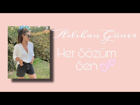 Aslıhan Güner ~Her