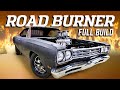 Full build 69 road runner transformed into road burner